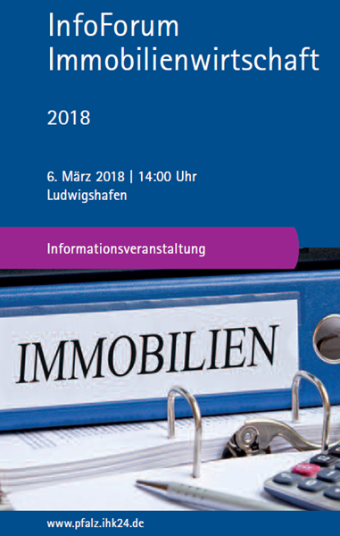 IHK InfoForum Immobilienwirtschaft - 06.03.2018 14.00 Uhr